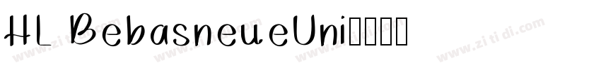 HL BebasneueUni字体转换
